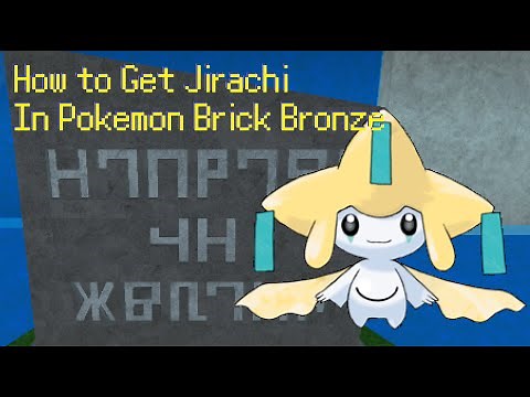 How to get Jirachi in Pokemon Brick Bronze (Tutorial)