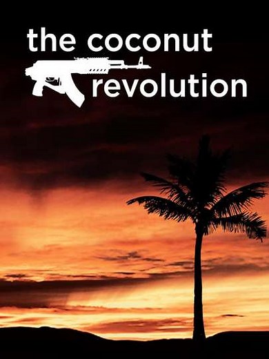 The Coconut Revolution - Movie
