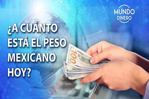 Mexican peso March 4, this is how the dollar sells today