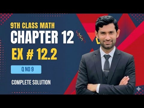 Class 9 Math Chapter 12 Exercise 12.2 Question 9 | Complete Solution with Explanation