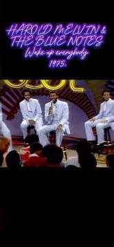 HAROLD MELVIN & THE BLUE NOTES - Wake up everybody - 1975.
