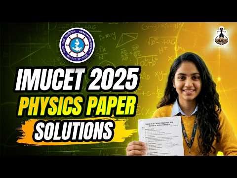 Physics solution Imu cet 2025 question paper