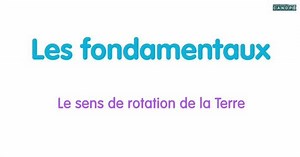 Le sens de rotation de la Terre
