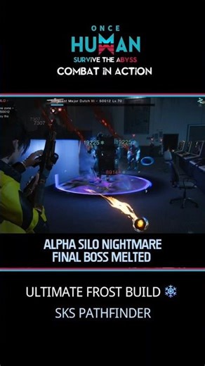 Alpha SILO Nightmare Final Boss MELTED | SKS Frost build | Once Human