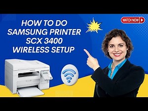 How to do Samsung Printer SCX 3400 Wireless Setup? | Printer Tales
