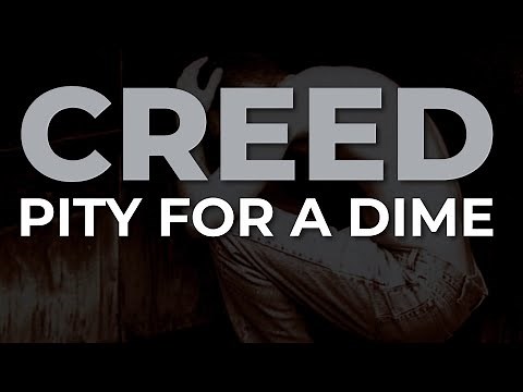 Creed - Pity For A Dime (Official Audio)