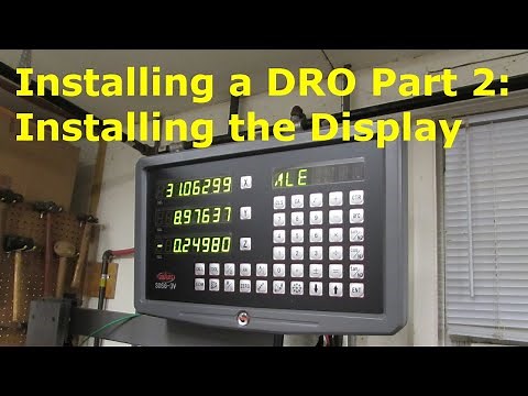 How to install a DRO 2 - The Display