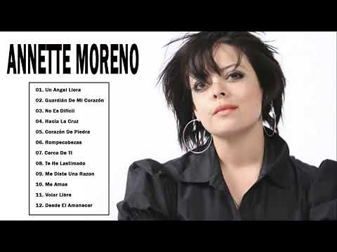 ANNETTE MORENO-SUS MEJORES ÉXITOS|MÚSICA CRISTIANA