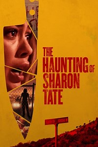 The Haunting of Sharon Tate Summary, Trailer, Cast, Where to Watch and More