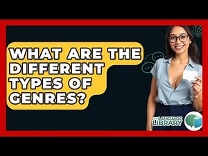 What Are The Different Types Of Genres? - The Language Library