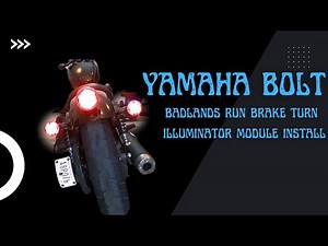 2019 Yamaha Bolt Badlands Run Brake Turn Illuminator Module Install