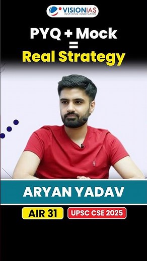 PYQ + Mock Test Strategy | AIR 31 Aryan Yadav