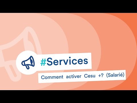 Comment activer Cesu +? (Salarié)