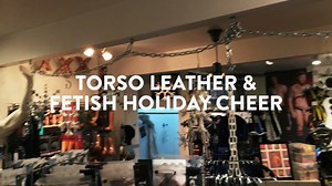 Torso Leather & Fetish Holiday CHEER