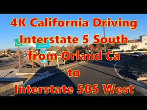 4K Driving Southbound Interstate 5 from Orland Ca to Interstate 505 I5 I505 November 2023 11-2023