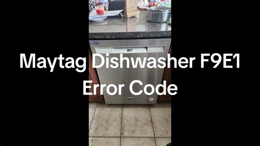 Maytag Dishwasher F9E1 Error Code Troubleshooting