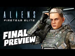 Aliens: Fireteam Elite Final Preview