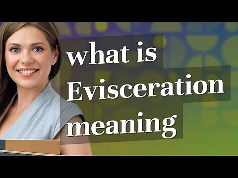 Evisceration | meaning of Evisceration