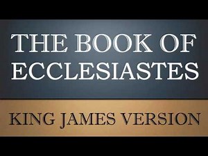 Book of Ecclesiastes - Chapter 12 - KJV Audio Bible