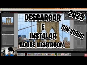 DESCARGAR E INSTALAR TOTALMENTE GRATIS ADOBE LIGHTROOM CLASSIC 2025 - FACIL Y RÁPIDO 100% FUNCIONAL