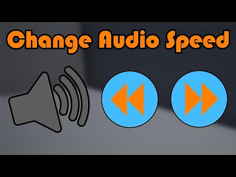 How To Slow Down And Speed Up Audio And Sound In Unreal Engine | Tutorial