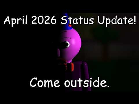 Baldi’s Basics Plus April 2026 Status Update! (SPOILERS)
