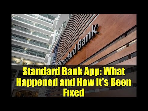 Standard Bank App: What Happened and How It's Been Fixed