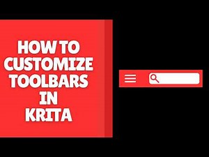 How to Customize Toolbars in Krita | Useful Guide