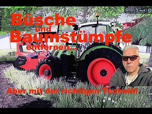 LS22: Baumstümpfe und Büsche entfernen; es kommt auf die richtige Technik an❗️👍