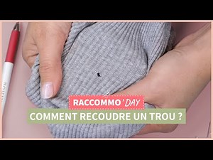 Raccommo'Day #2 : réparer un trou dans un tissu
