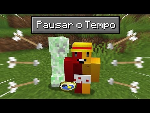 minecraft mas podemos PARAR O TEMPO!