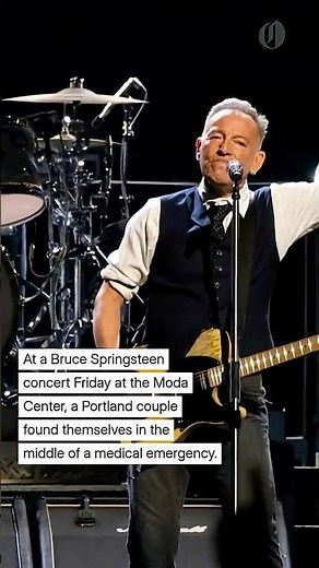 Heroic act at Bruce Springsteen concert: Portland couple's story