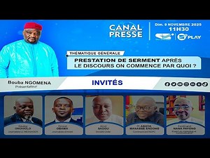 CANAL PRESSE du 09/11/2025: " INVESTITURE DE BIYA : Après le discours on commence par quoi ? "
