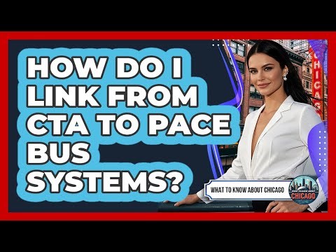 How Do I Link From CTA To Pace Bus Systems?