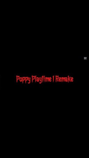 Poppy Playtime 1 (Remake) Teaser Trailer