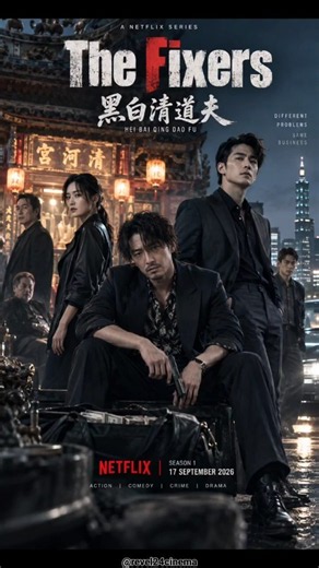 The Fixers (2026) | Netflix Taiwanese Crime Series | Season 1