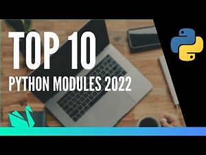 Top 10 Python Modules 2022