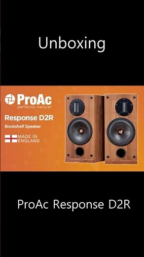ProAc Response D2R Unboxing