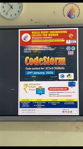 MRECW on Instagram: "💻⚡ CodeStorm – Code Contest 2026 ⚡💻 The CSI, IEEE & ISTE Student Chapters of Malla Reddy Engineering College for Women (Autonomous) successfully conducted CodeStorm, a coding contest for I B.Tech students, on 24th January, 2026. The event provided an excellent platform for young programmers to demonstrate their problem-solving abilities, logical thinking, and coding proficiency using C and Python. With enthusiastic participation and healthy competition, CodeStorm encourage