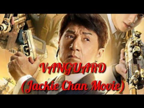 VANGUARD/JACKIE CHAN MOVIE/ACTION FULL MOVIE