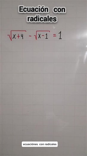 Resolviendo ecuaciones con radicales