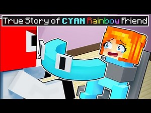 True Story of CYAN RAINBOW FRIEND in Minecraft!