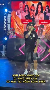 Anh Long Mộng Gà Và DJ Pong Kyubi Đã Có Mặt Tại Hồng Kong Beer Cả Nhà Chuẩn Bị Tối Nay Một Đêm Bùng Nổ Nhé | HỒNG KONG BEER Riverside