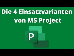 Die 4 Einsatzvarianten von MS Project