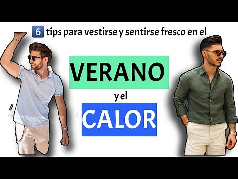 How to dress for men in summer and warm weather...6️⃣ tips to help you feel and look cool