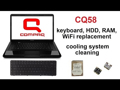 HP Compaq CQ58 - HDD, Keyboard, RAM, WiFi Replacement, Cooling System Cleaning, take apart
