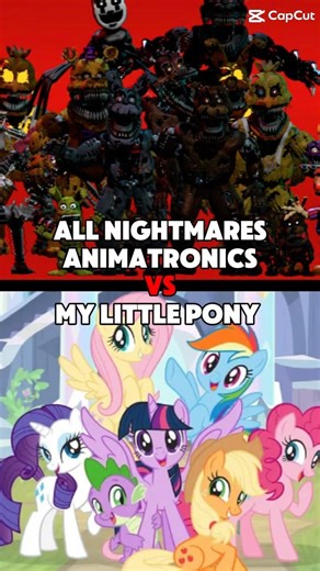 All Nightmares Animatronics VS My little Pony #edits #mylittlepony #follow #vs #fivenightsatfreddys