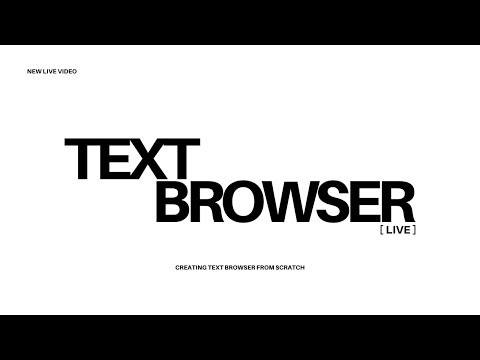 I’m Building a Text Browser From Scratch — Live Coding, No Tutorials