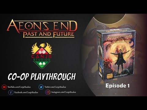 Canje and Pacman Play Aeon's End: Past and Future - Ep. 1