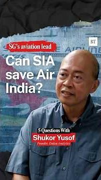 Can SIA save Air India?